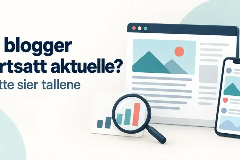 Illustrasjon av en bloggside, en mobil med sosiale medier og et forstørrelsesglass over et søylediagram, med teksten «Er blogger fortsatt aktuelle? Dette sier tallene».