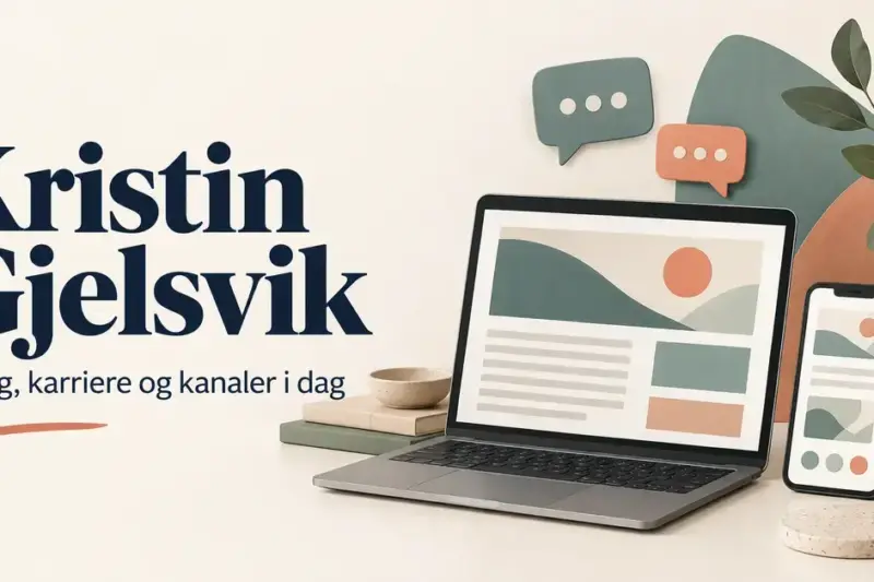 Kristin Gjelsvik – blogg, karriere og kanaler i dag