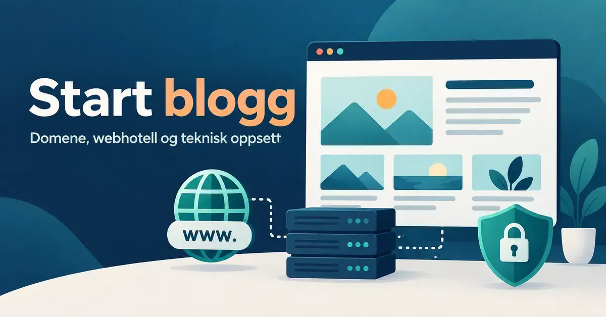 Illustrasjon med teksten «Start blogg», et bloggnettsted, en globus, servere og en hengelås som symboliserer domene, webhotell og sikkert teknisk oppsett.