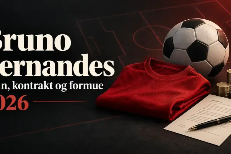 Bruno Fernandes lønn: ukelønn, kontrakt og formue i 2026