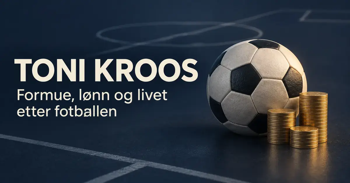 Fotball og stabler med gullmynter på mørk blå bakgrunn med teksten «Toni Kroos – Formue, lønn og livet etter fotballen».