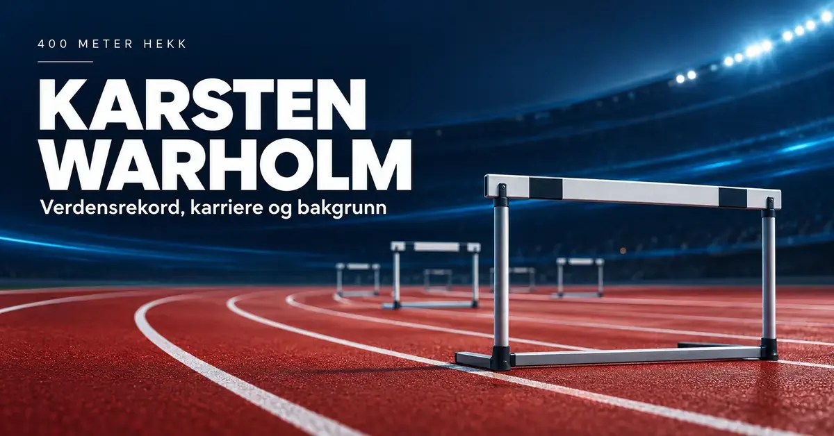 Illustrasjon av hekker på en rød friidrettsbane med teksten «Karsten Warholm – Verdensrekord, karriere og bakgrunn».